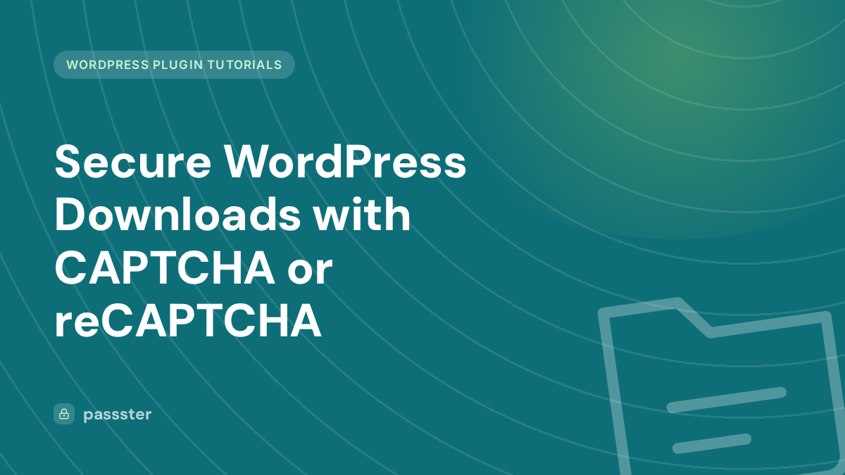 Secure WordPress Downloads with CAPTCHA or reCAPTCHA