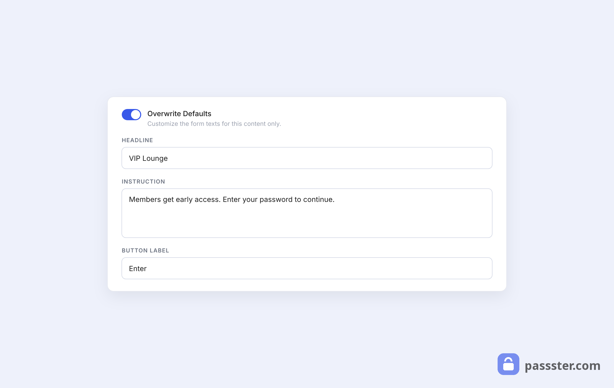 The Overwrite Defaults toggle enabled with custom Headline, Instruction, and Button Label fields for one specific protected item