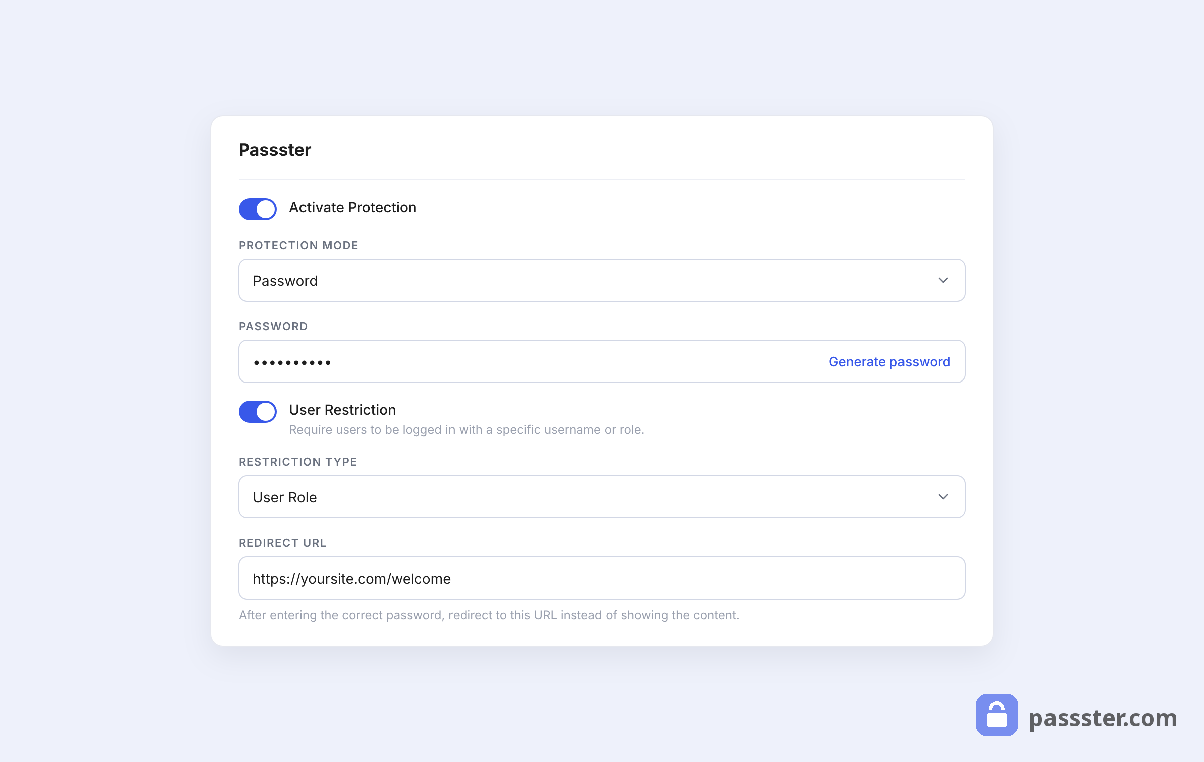 The Passster panel with Activate Protection on, Protection Mode set to Password, a masked password with Generate password link, User Restriction enabled with User Role, and a Redirect URL field