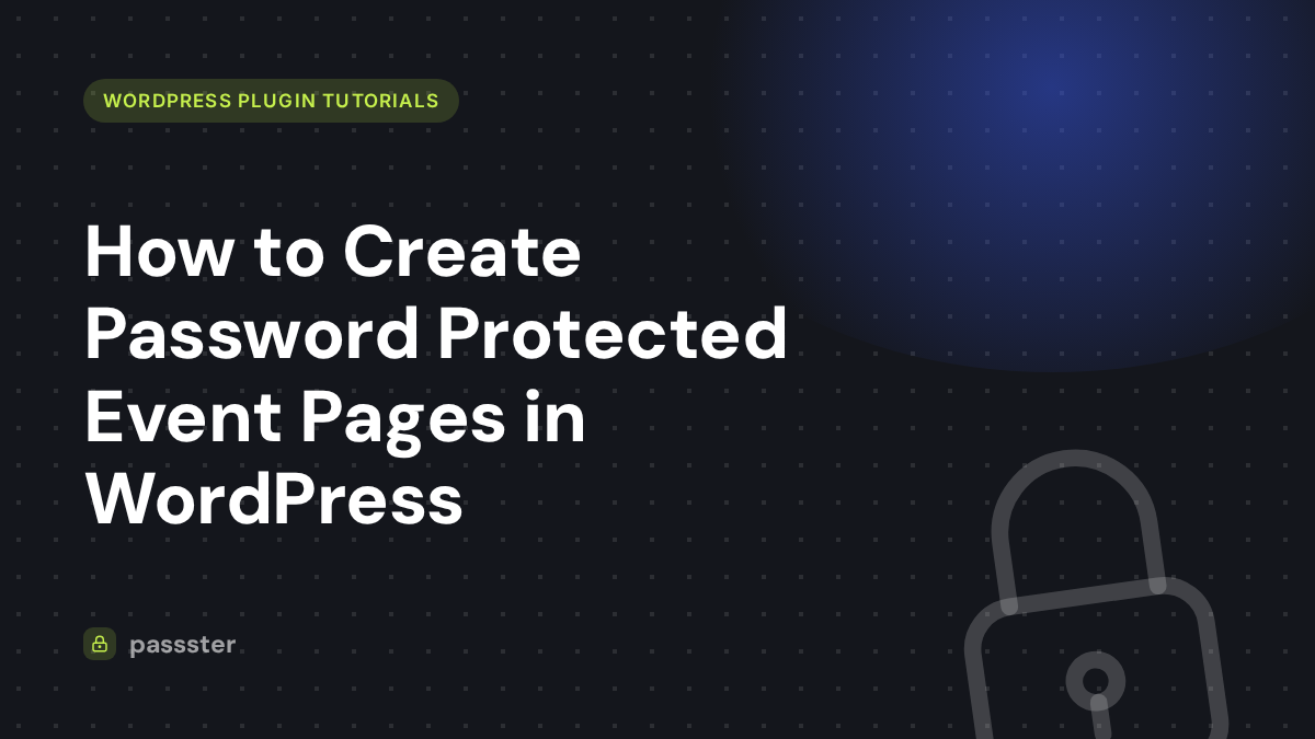 How to Create Password Protected Event Pages in WordPress