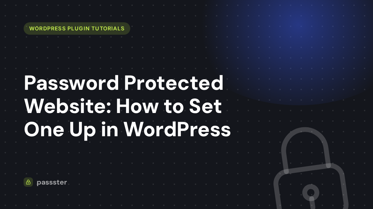 Password Protected Website: How to Set One Up in WordPress
